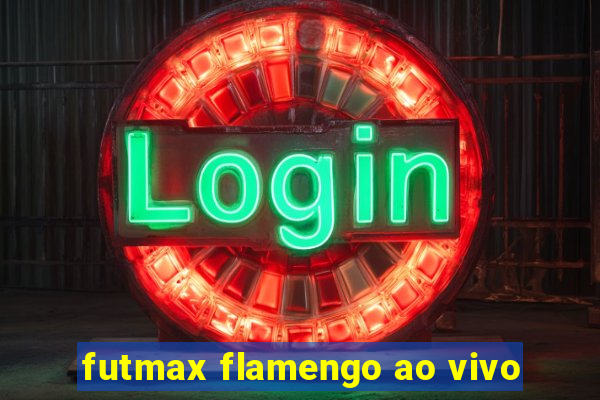 futmax flamengo ao vivo